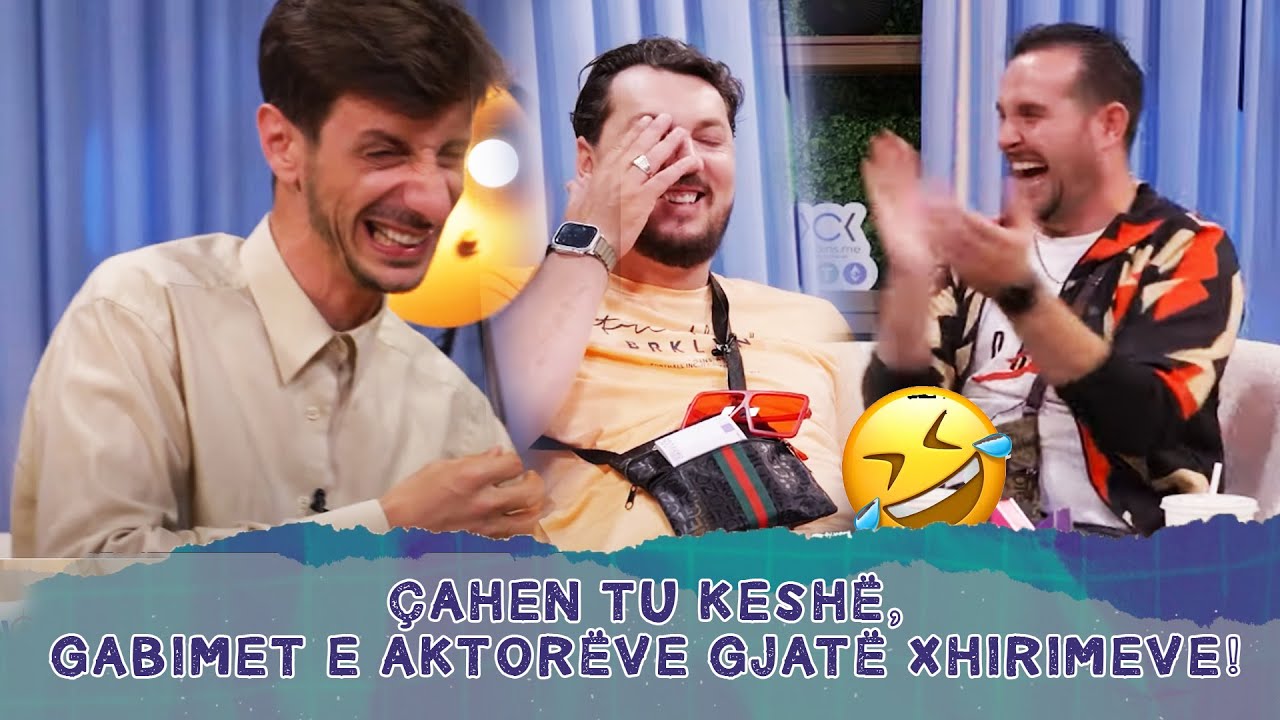 Çahen tu keshë, gabimet e aktorëve gjatë xhirimeve!