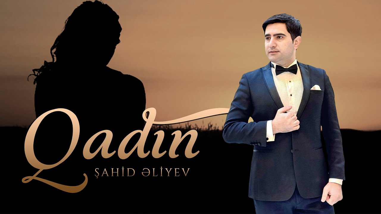 Şahid Əliyev – Qadın