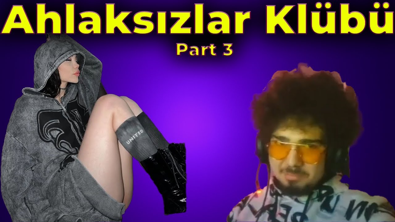 AHLAKSIZLAR KLÜBÜ PART 3 @yeahm8r