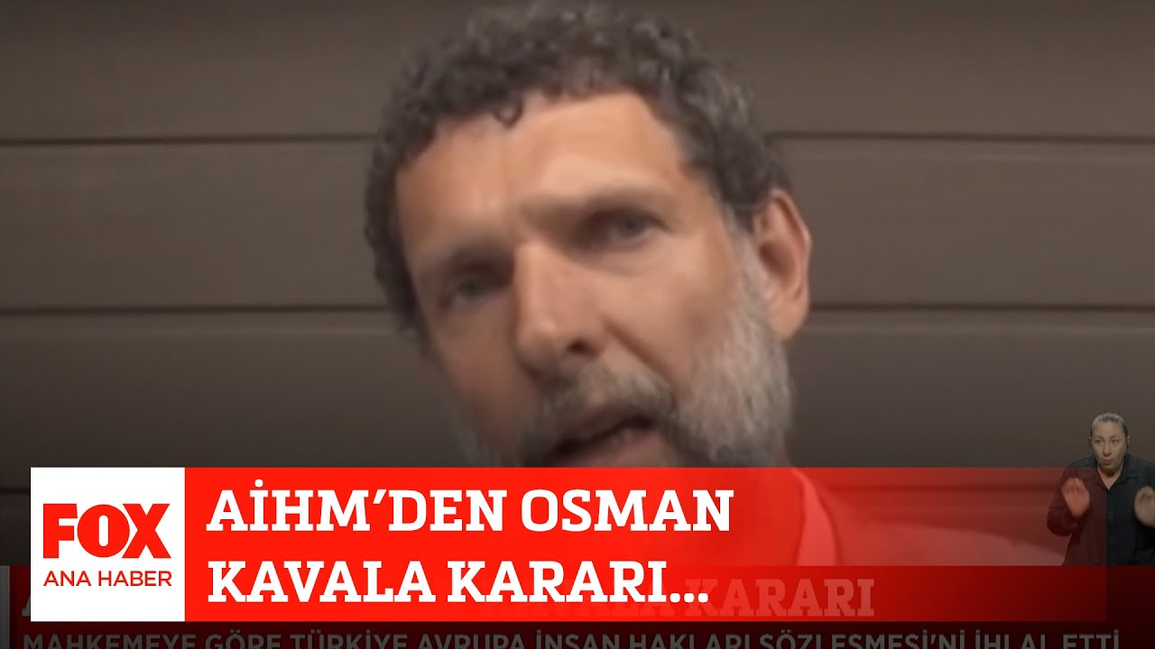 AİHM’den Osman Kavala kararı... 11 Temmuz 2022 Gülbin Tosun ile FOX Ana Haber