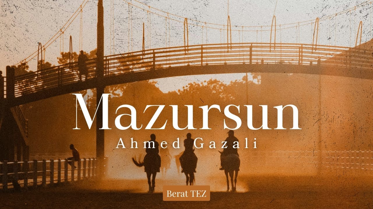 Ahmed Gazali ~ Mazursun (Şiir)
