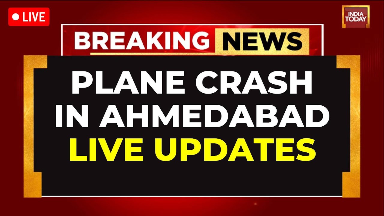 Ahmedabad Plane Crash LIVE Updates: Shocking Details Emerge From Gujarat Tragedy | India Today