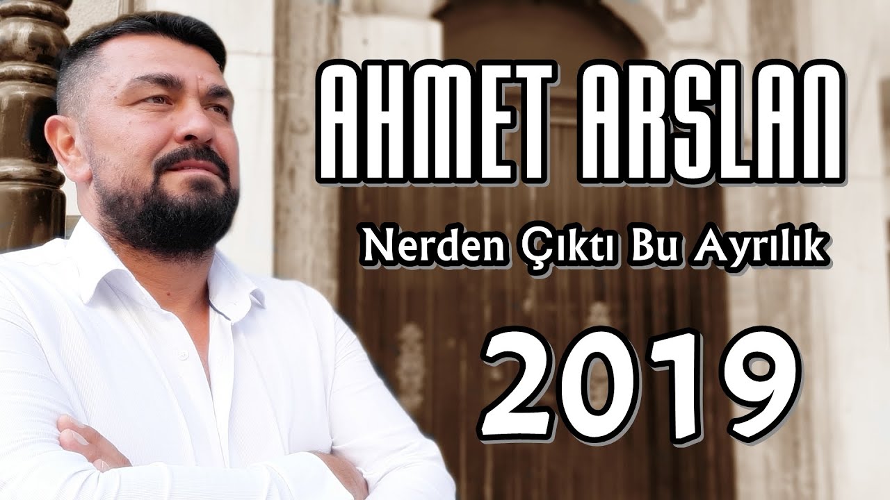 AHMET ARSLAN - NERDEN ÇIKTI BU AYRILIK [BoRMüZiKᴴᴰ]