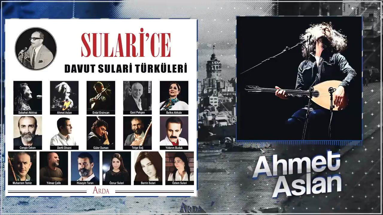 Ahmet Aslan - Sam Yeli Mi Vurdu | Sularice/Davut Sulari Türküleri | © Arda Müzik 2019