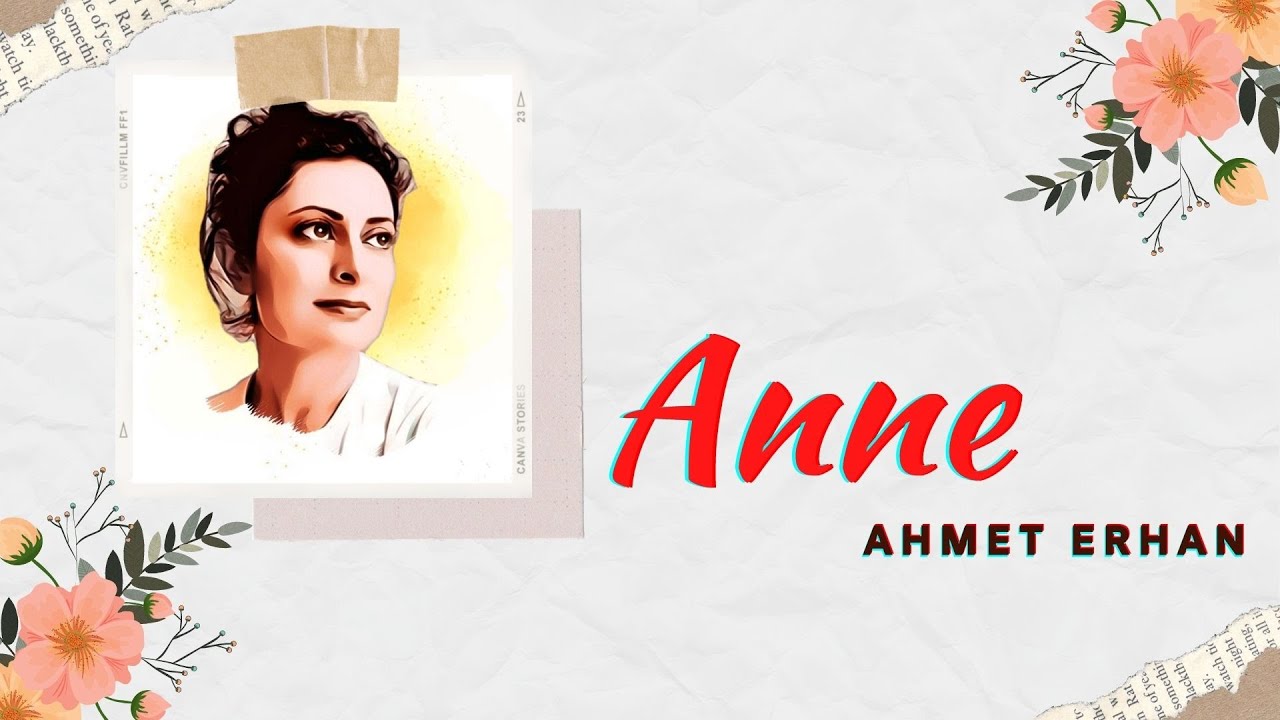Ahmet ERHAN Anne Şiiri / Anneler Günü / Şiir Dinle / Şiir Seslendirme
