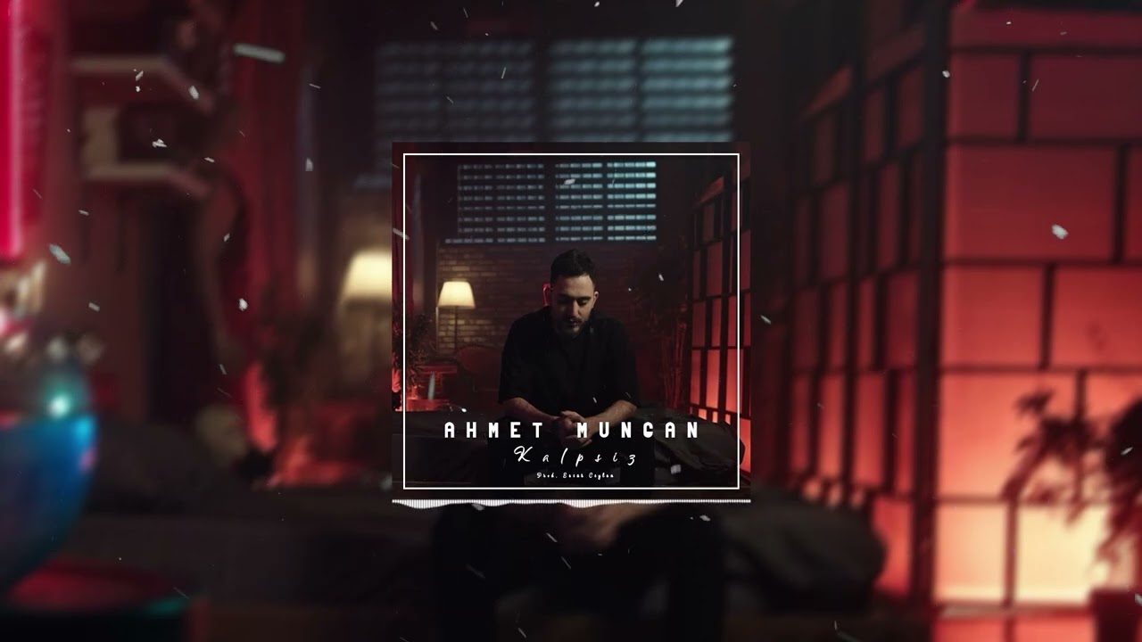 Ahmet Mungan - Kalpsiz (Prod By Ensar Ceylan)
