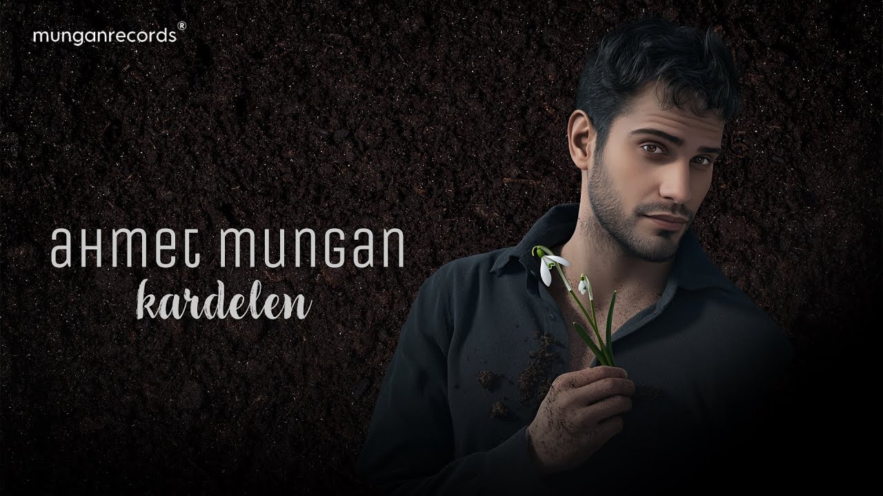 Ahmet Mungan - Kardelen (Cover)