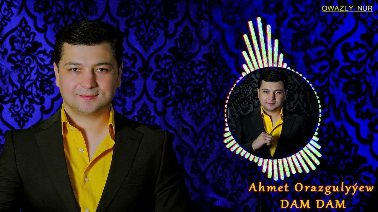 Ahmet Orazgulyyew - DAM DAM (Official Cover Music)