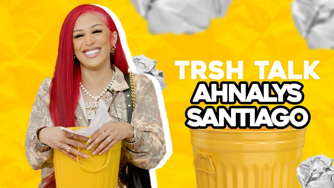 Ahna Mac Talks About Her Love For Feet, Toxic Traits, & Much More! | TRSH TALK Interview