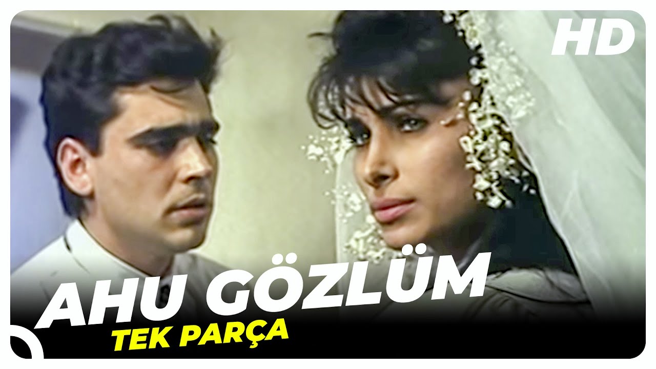 Ahu Gözlüm - Eski Türk Filmi Tek Parça