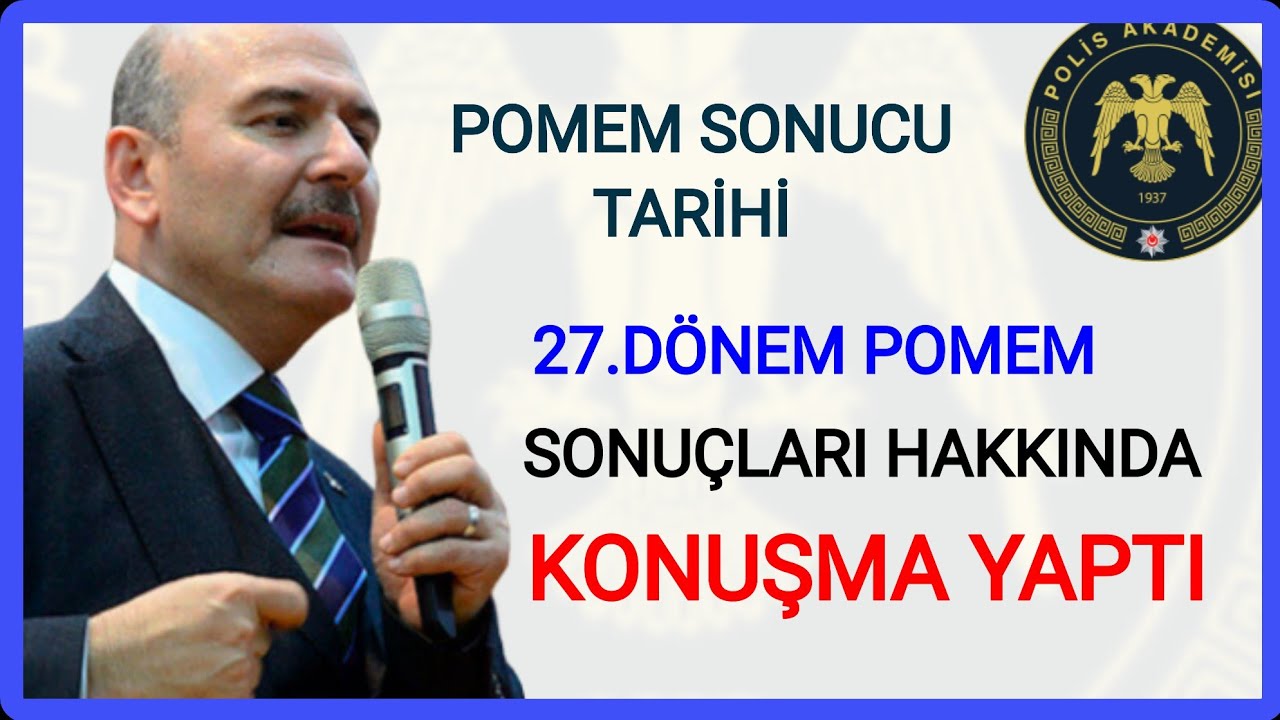 AÇIKLAMA GELDİ SONUNDA✔️27.DÖNEM POMEM SONUCU AÇIKLAMASI GELDİ✔️SÜLEYMAN SOYLU POMEM SONUCU 2 GÜNE✔️