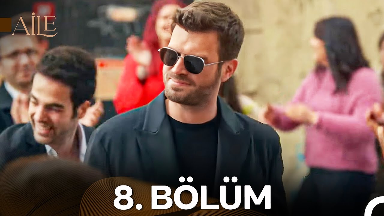 Aile 8. Bölüm