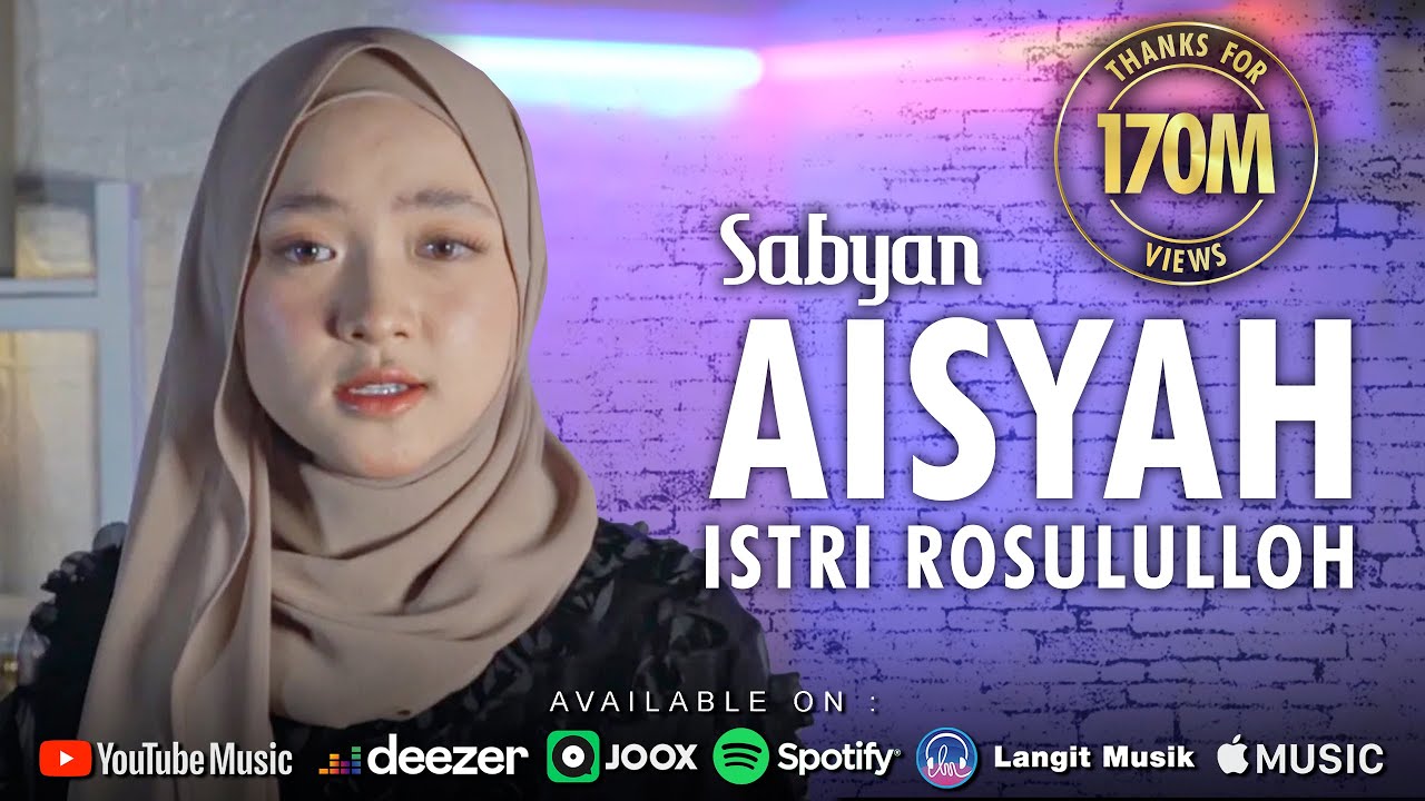 AISYAH ISTRI RASULULLAH - SABYAN