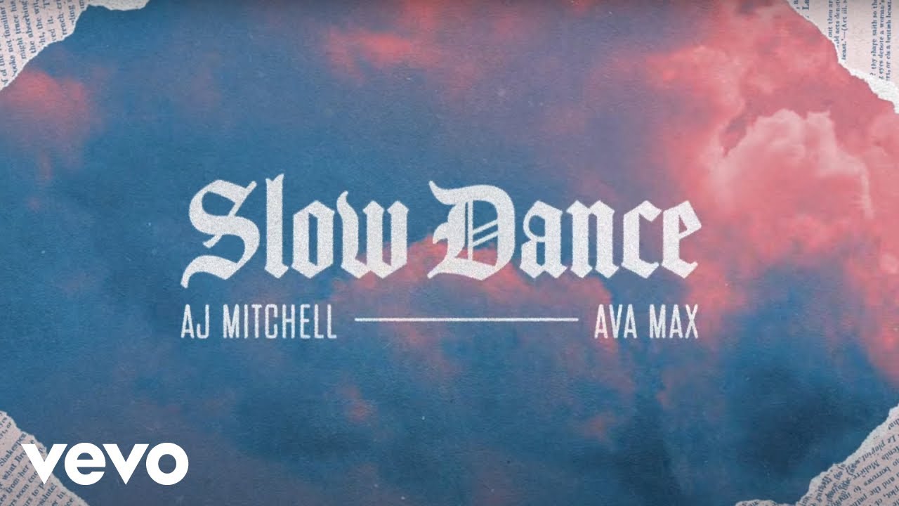 AJ Mitchell - Slow Dance ft. Ava Max (Official Lyric Video)