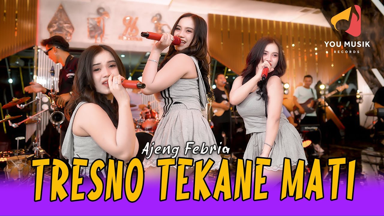 AJENG FEBRIA - TRESNO TEKANE MATI | Jenengmu tak ukir sakjroning ati ( Official Live Music Video )