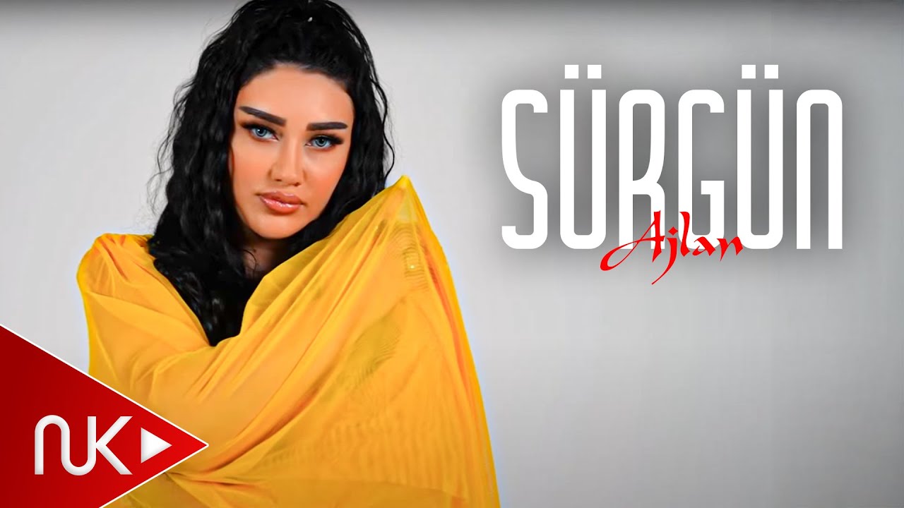 Ajlan - Sürgün 2025 (Yeni Klip)