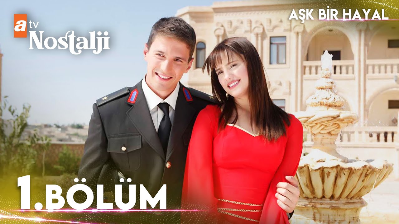 Aşk Bir Hayal 1. Bölüm