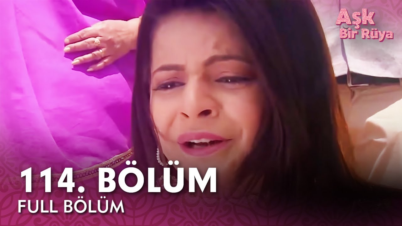 Aşk Bir Rüya Hint Dizisi | 114. Bölüm