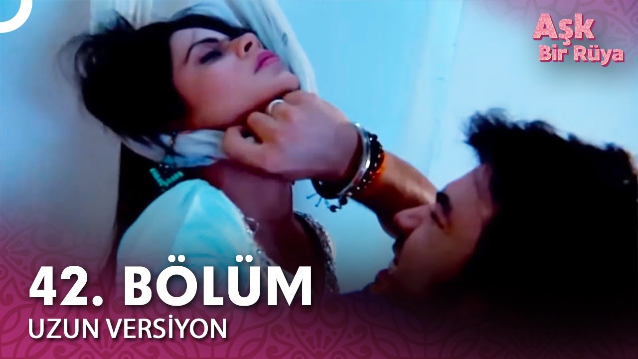 Aşk Bir Rüya Hint Dizisi 42. Bölüm (Uzun Versiyon)