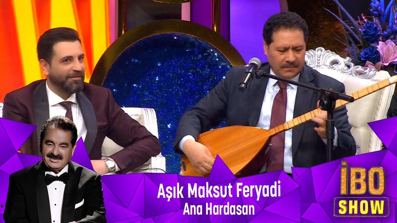 Aşık Maksut Feryadi - ANA HARDASAN