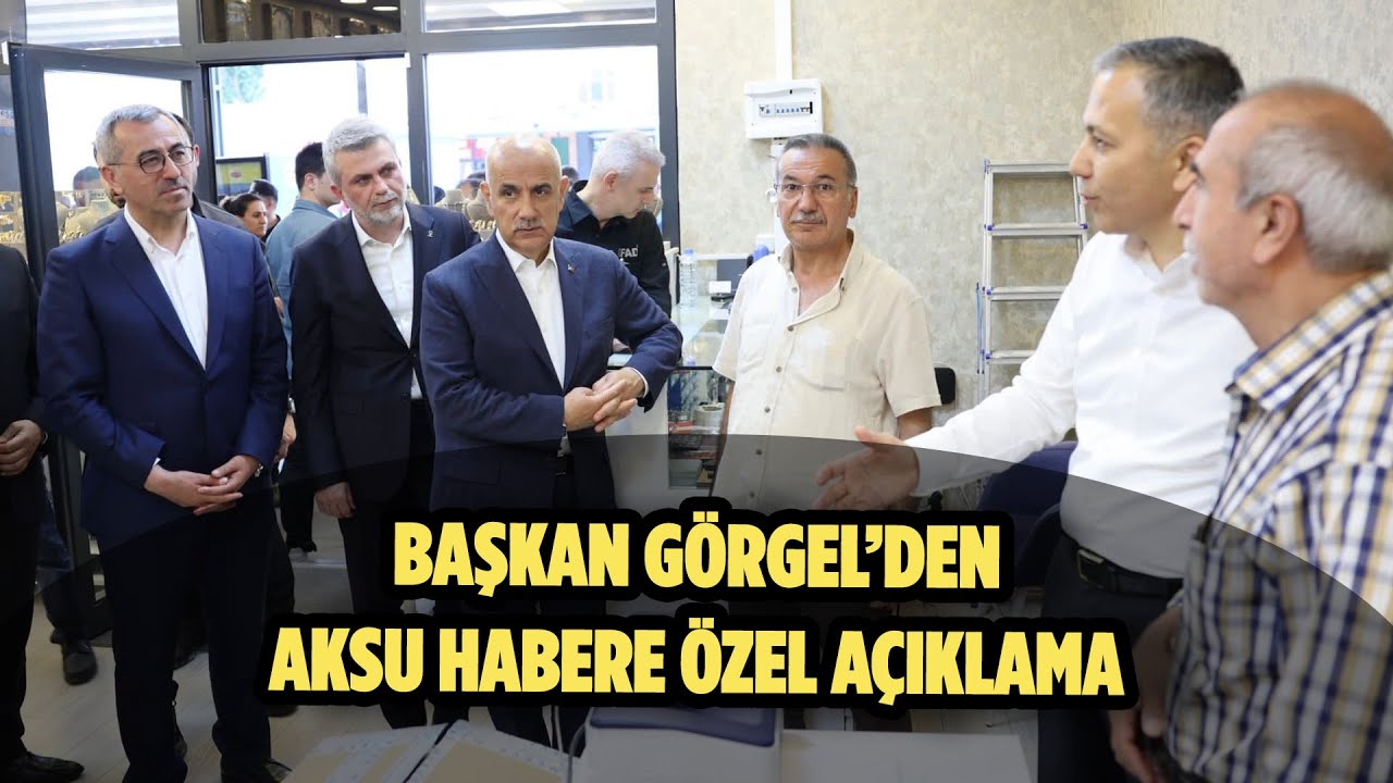 Ak Parti İl Başkanı Fırat Görgel’den Aksu Habere Özel Açıklama