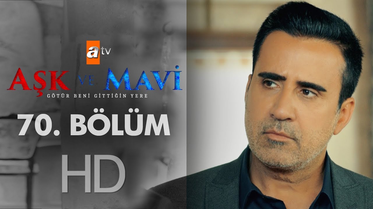 Aşk ve Mavi 70. Bölüm