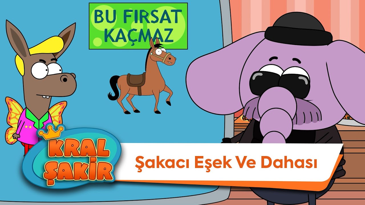 Şakacı Eşek ve Dahası - Kral Şakir