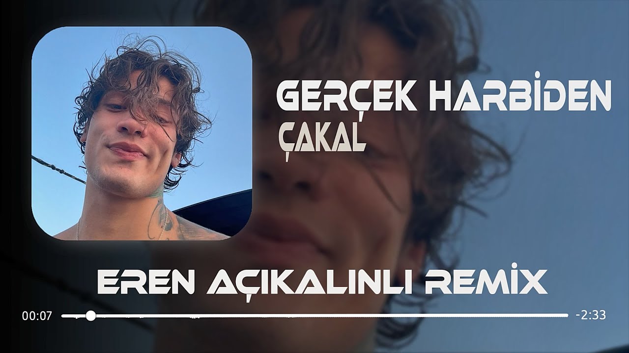 Çakal - Gerçek Harbiden (Remix) Bi Aşk Harbiden Çıkar Mı Lan Partiden ?