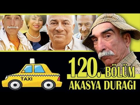 AKASYA DURAĞI 120. BÖLÜM