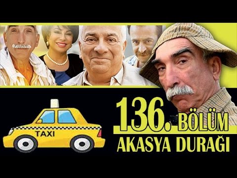 AKASYA DURAĞI 136. BÖLÜM
