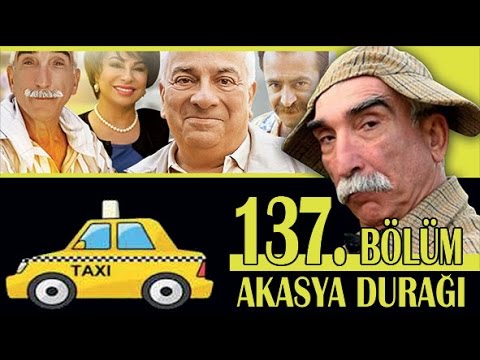 AKASYA DURAĞI 137. BÖLÜM