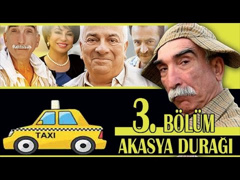 AKASYA DURAĞI 3. BÖLÜM
