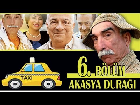 AKASYA DURAĞI 6. BÖLÜM
