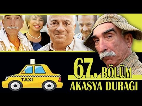 AKASYA DURAĞI 67. BÖLÜM
