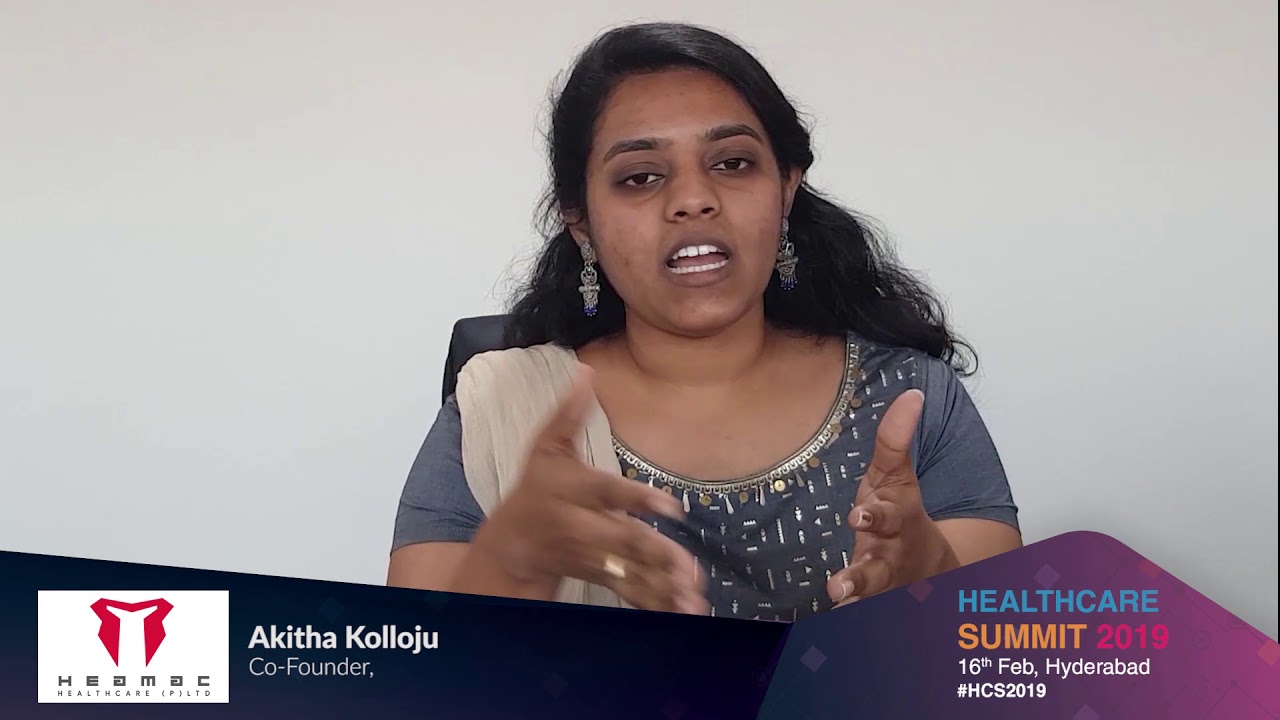 Akitha Kolloju, Co-founder of Heamac Healthcare at Healthcare Summit 2019
