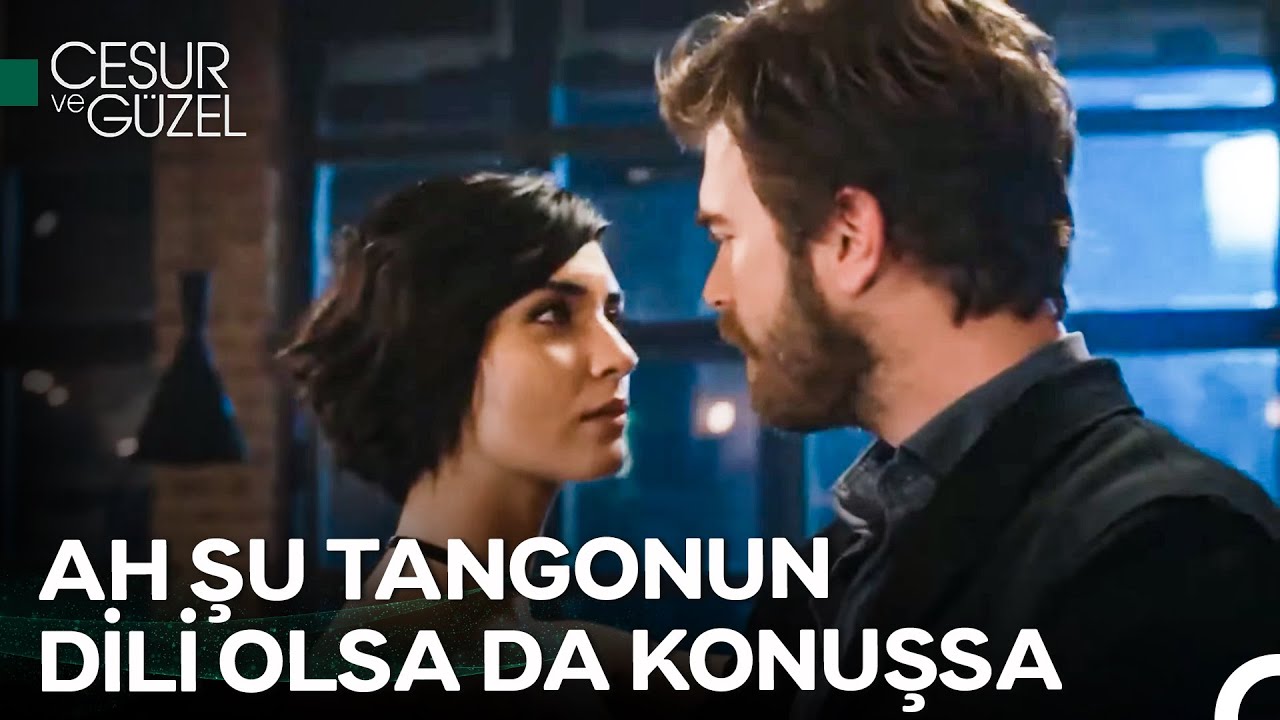 Aşkın Dansı Dedikleri Bu Olsa Gerek - Cesur ve Güzel