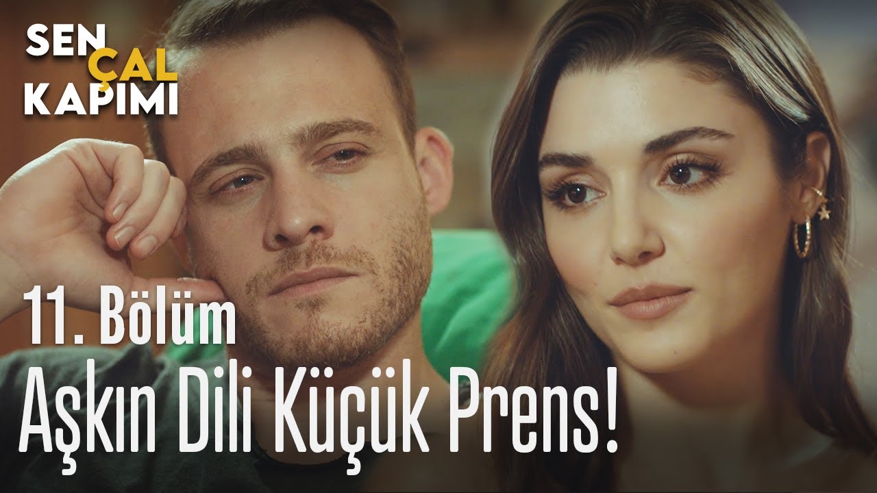 Aşkın dili Küçük Prens! - Sen Çal Kapımı 11. Bölüm
