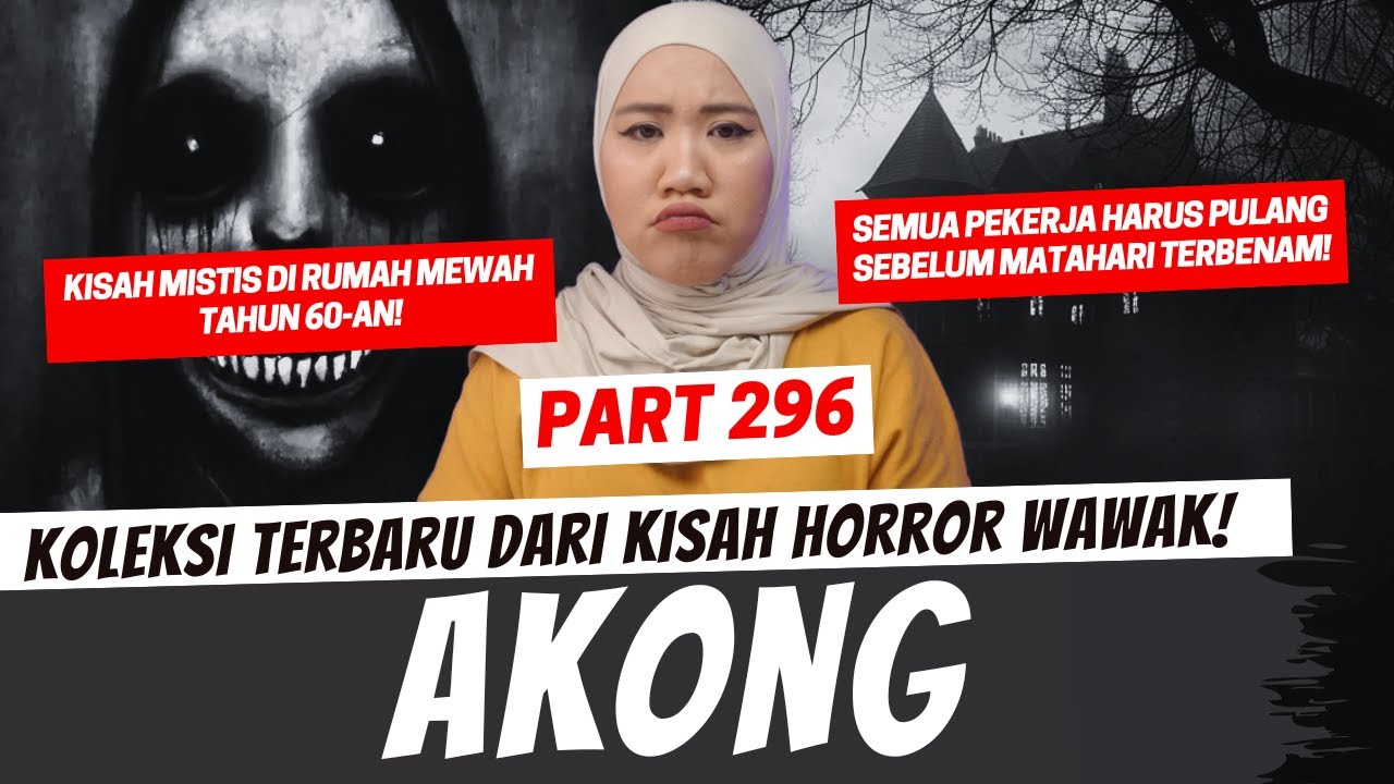 AKONG - KHW PART 296