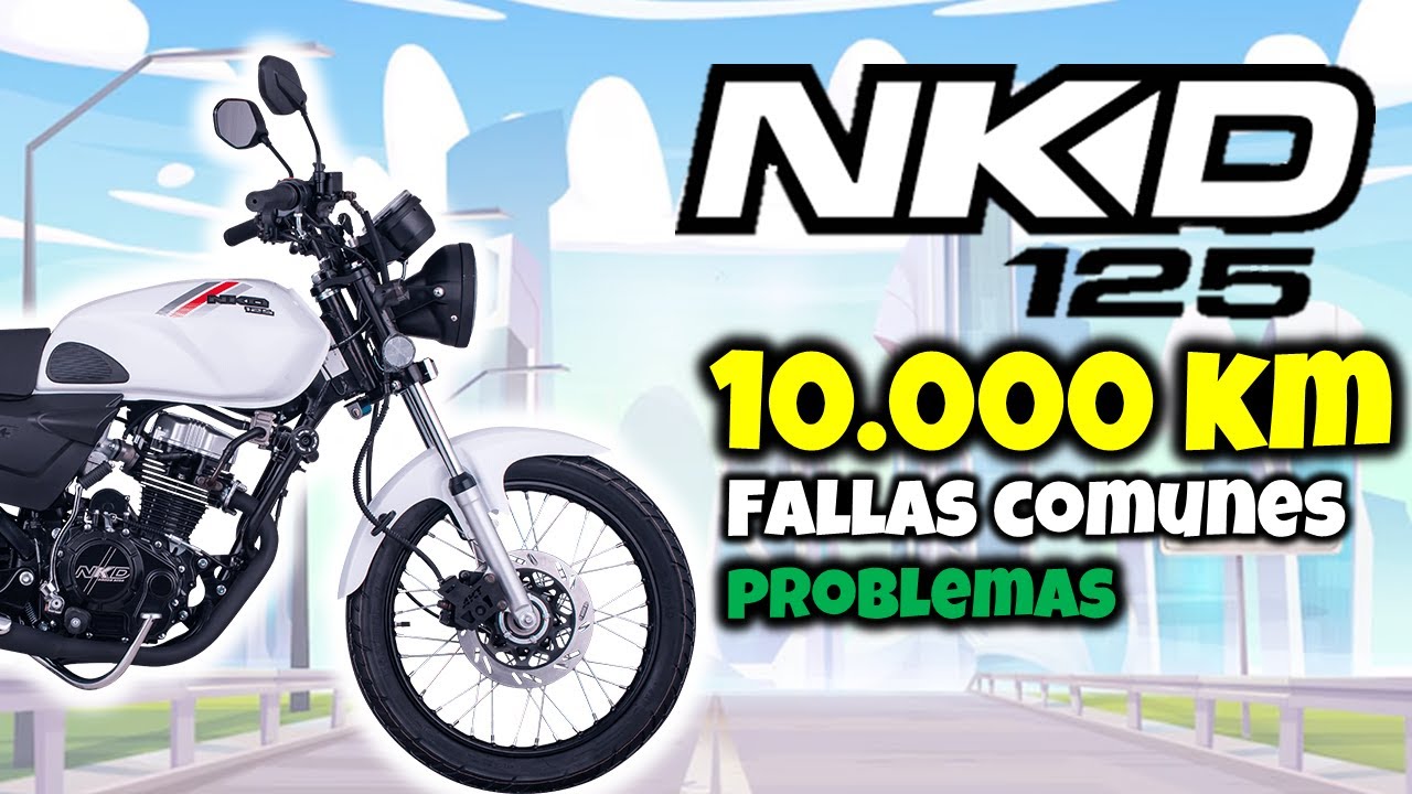 AKT NKD 125 a los 10,000 KM: Fallas Comunes, Problemas y Opinión REAL #aktnkd #aktnkd125