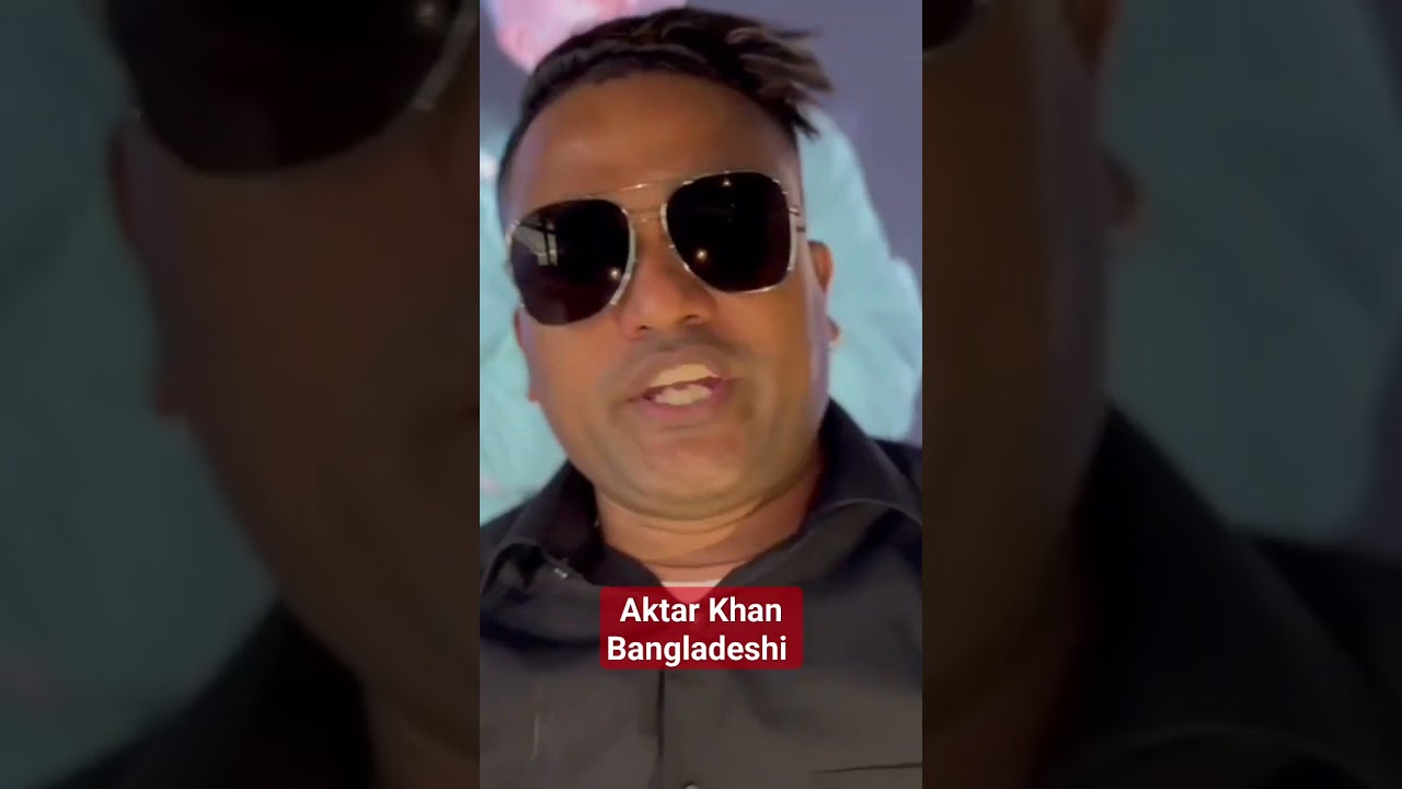 aktar Khan Bangladeshi