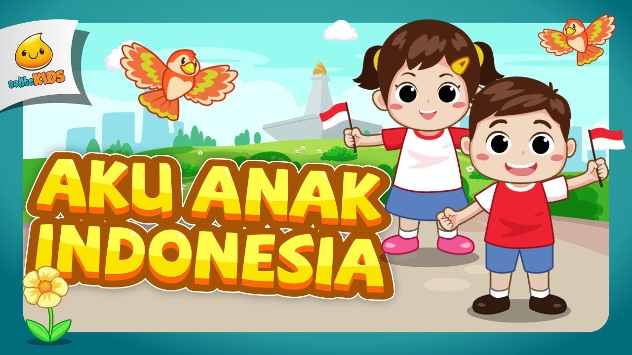Aku Anak Indonesia | Lagu Anak Indonesia
