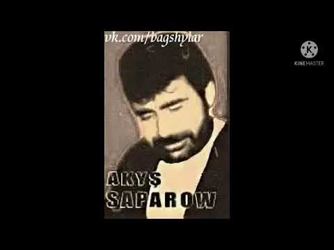 Akyş saparow bu dünýäde