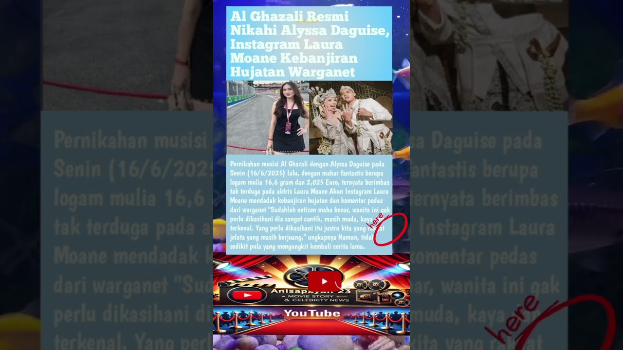 Al Ghazali Resmi Nikahi Alyssa Daguise, Instagram Laura Moane Kebanjiran  #artist #film #selebriti