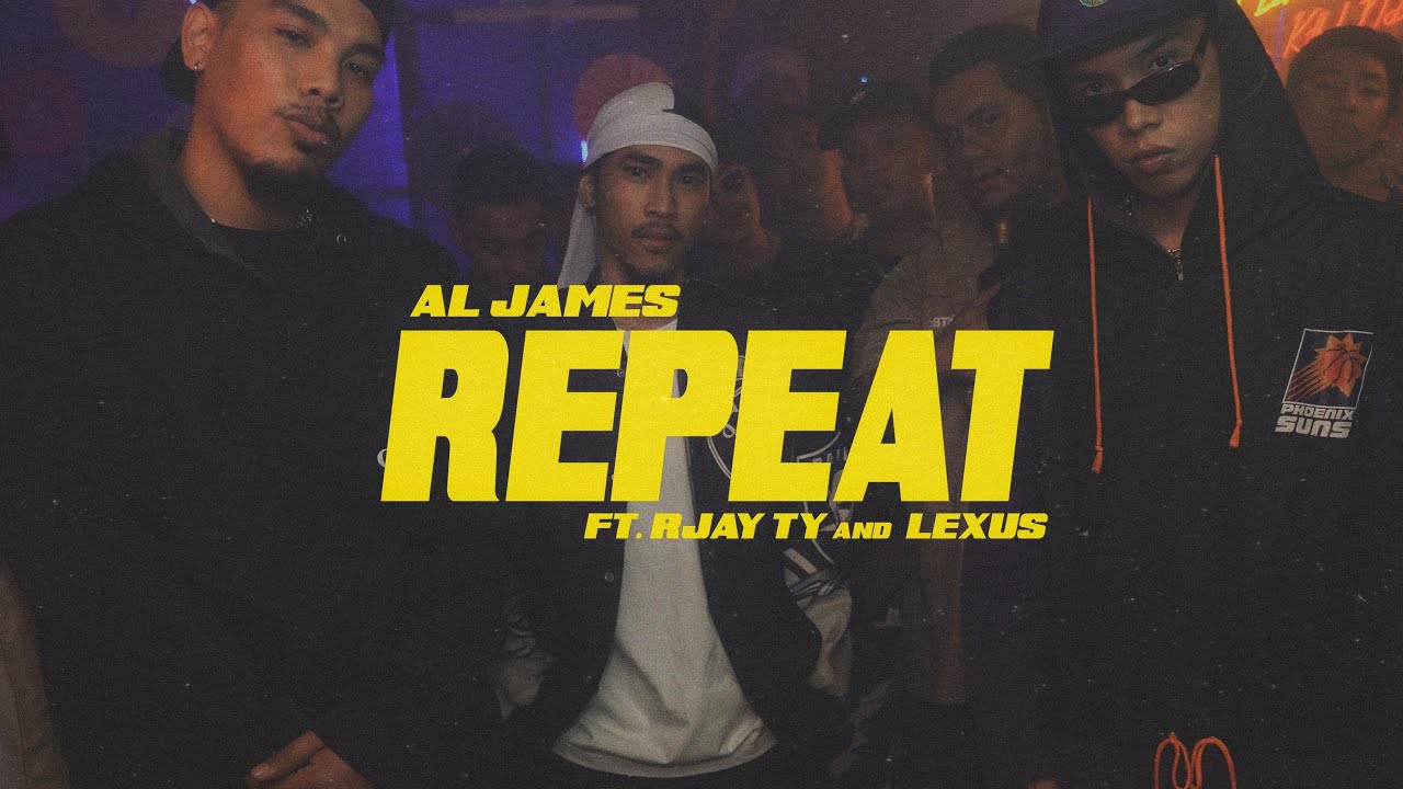 Al James - Repeat ft. Rjay Ty & Lexus (Official Music Video)