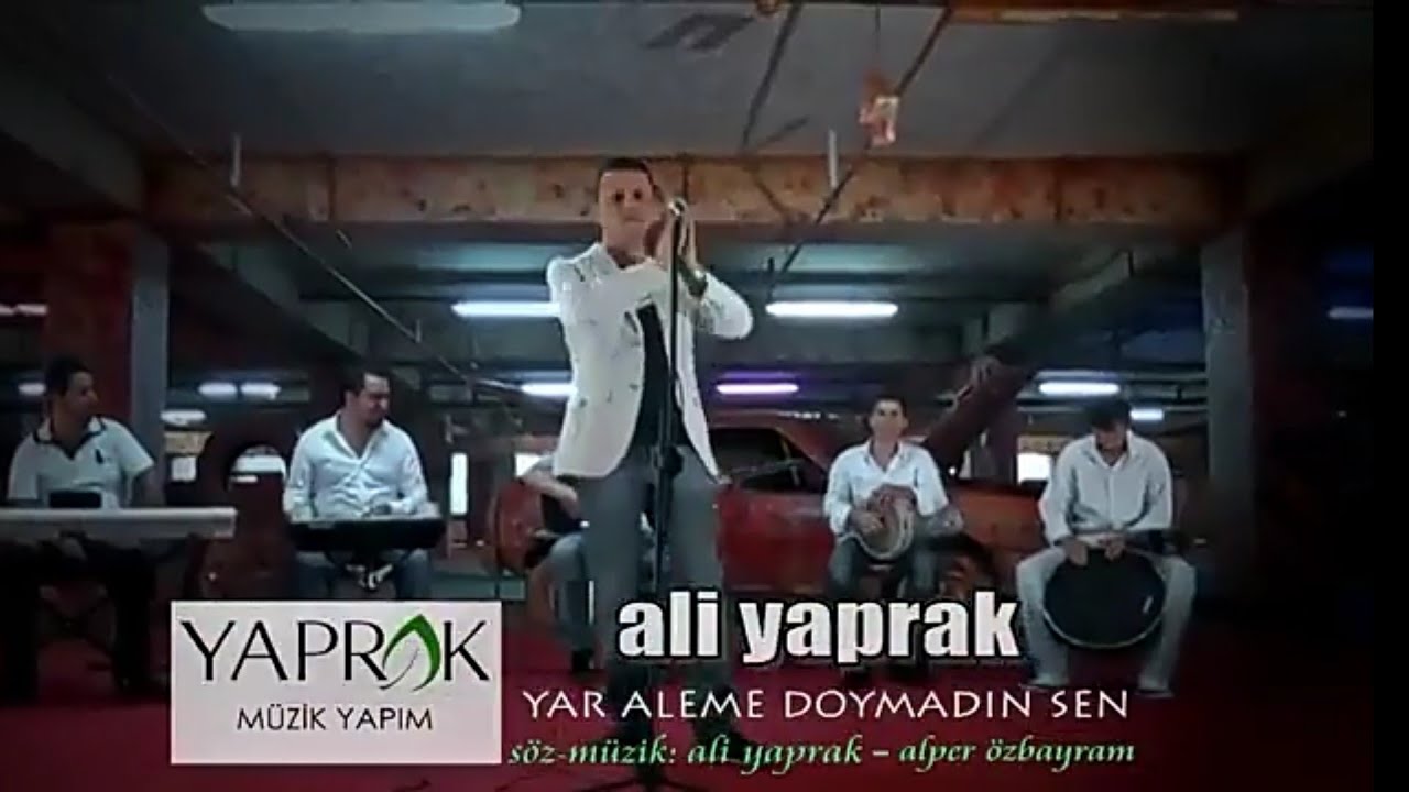 ALİ YAPRAK - YAR ALEME DOYMADIN SEN (KLİP)