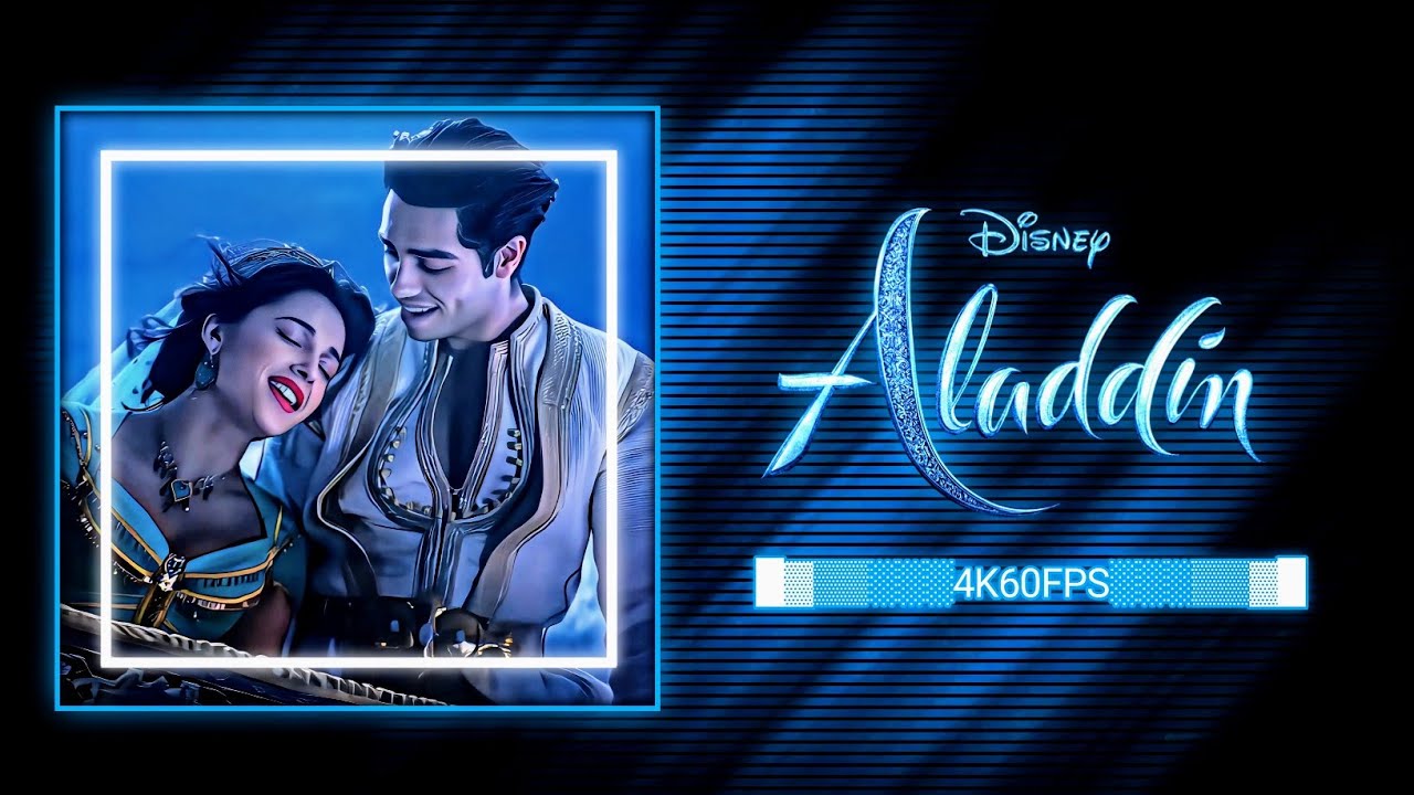 ALADDIN AND JASMINE SCENE PACK | ALADDIN 2019 | 4K60FPS TWIXTOR ENHANCED