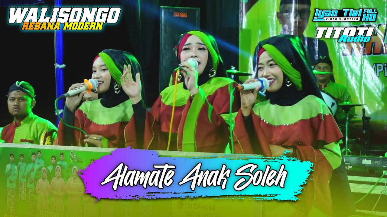 ALAMATE ANAK SOLEH - WALISONGO Rebana Modern || TITOTI audio || IYAN TIVI FHD