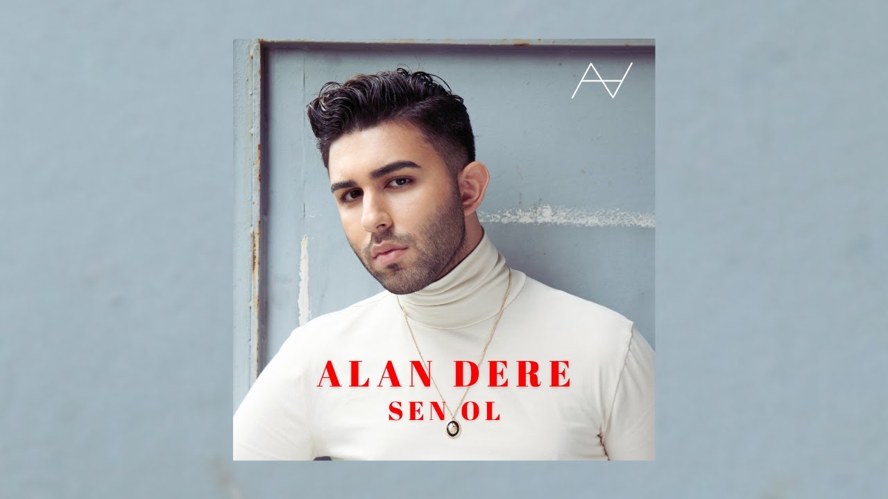 Alan Dere - Sen Ol (Official Lyric Video)