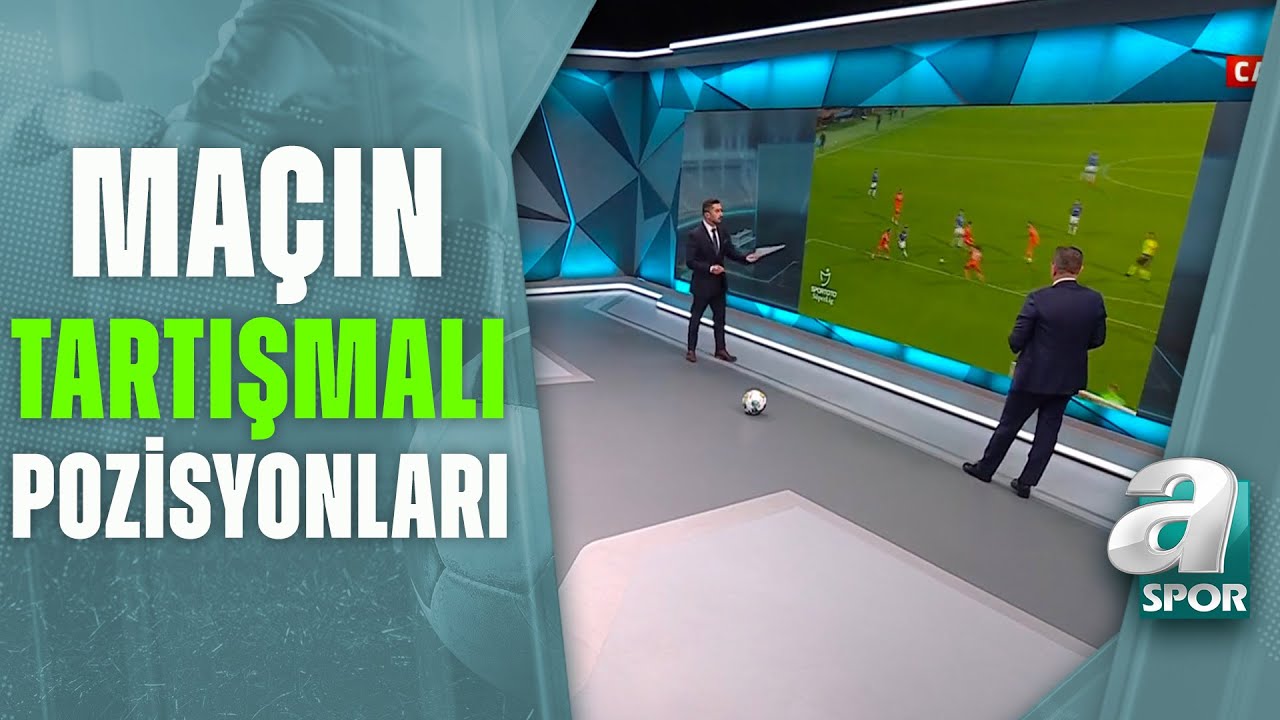 Alanyaspor - Trabzonspor Maçının Tartışmalı Pozisyonları! İşte Yorumcuların Görüşleri / A Spor
