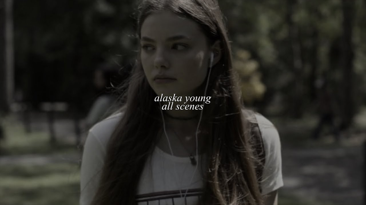 alaska young 'looking for alaska' scene pack